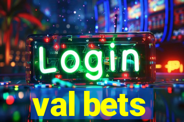val bets